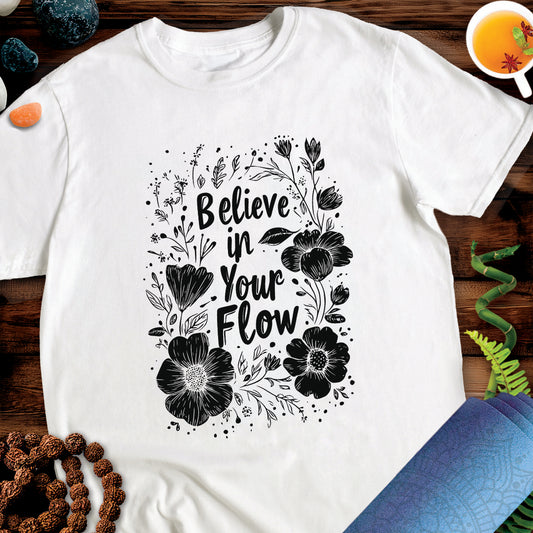 Believe in your flow Unisex T-Shirt