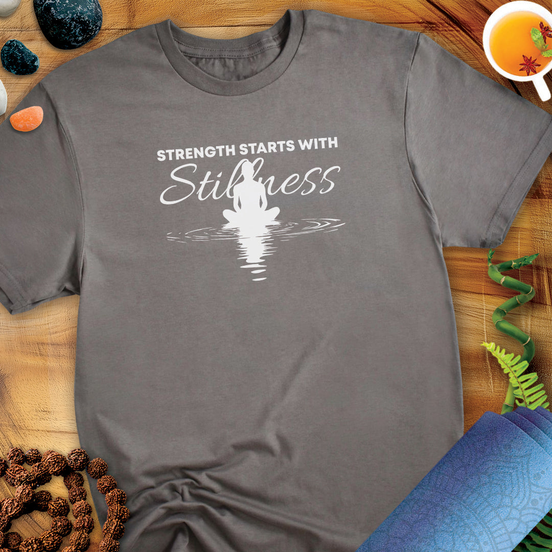 Strength starts with stillness Unisex T-Shirt