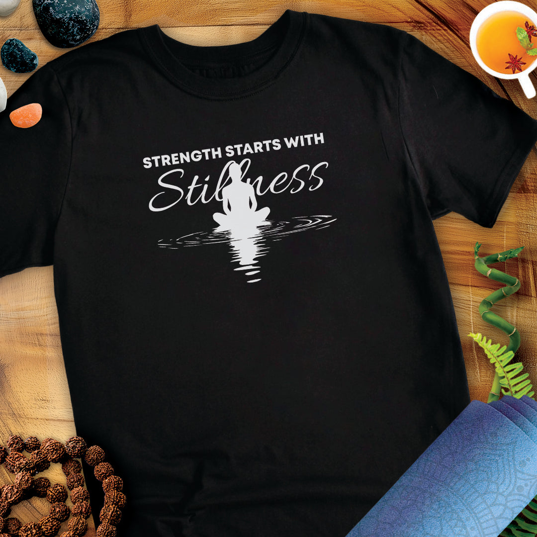 Strength starts with stillness Unisex T-Shirt