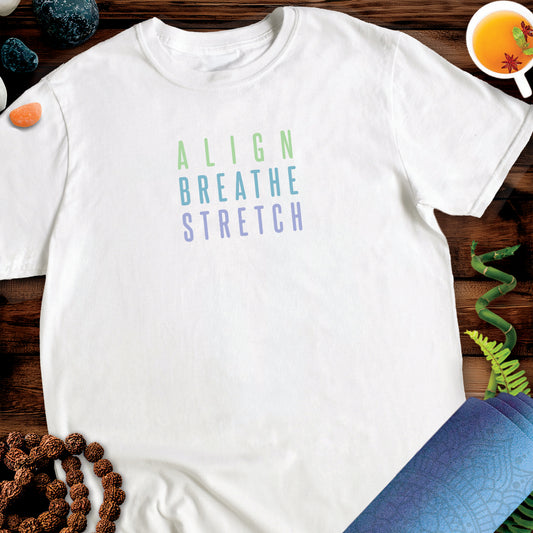 Align. Breathe. Stretch Unisex T-Shirt