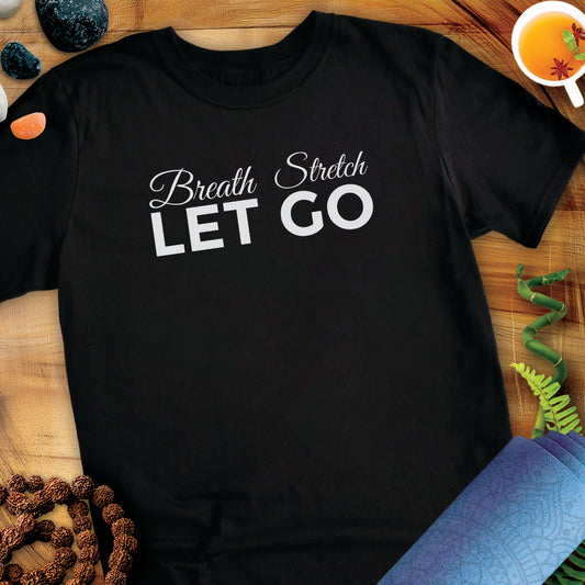 Breath Let Go Unisex T-Shirt